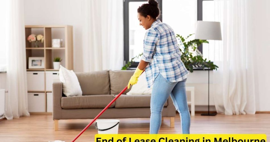 End of Lease Cleaning in Melbourne